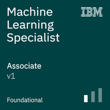 IBM Machine Learning Specialist - Associate